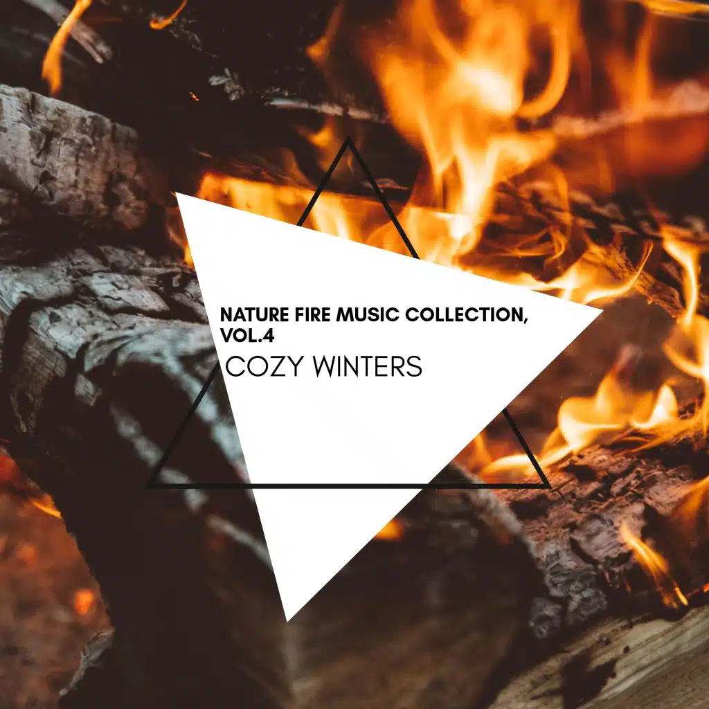 Cozy Winters - Nature Fire Music Collection, Vol.4