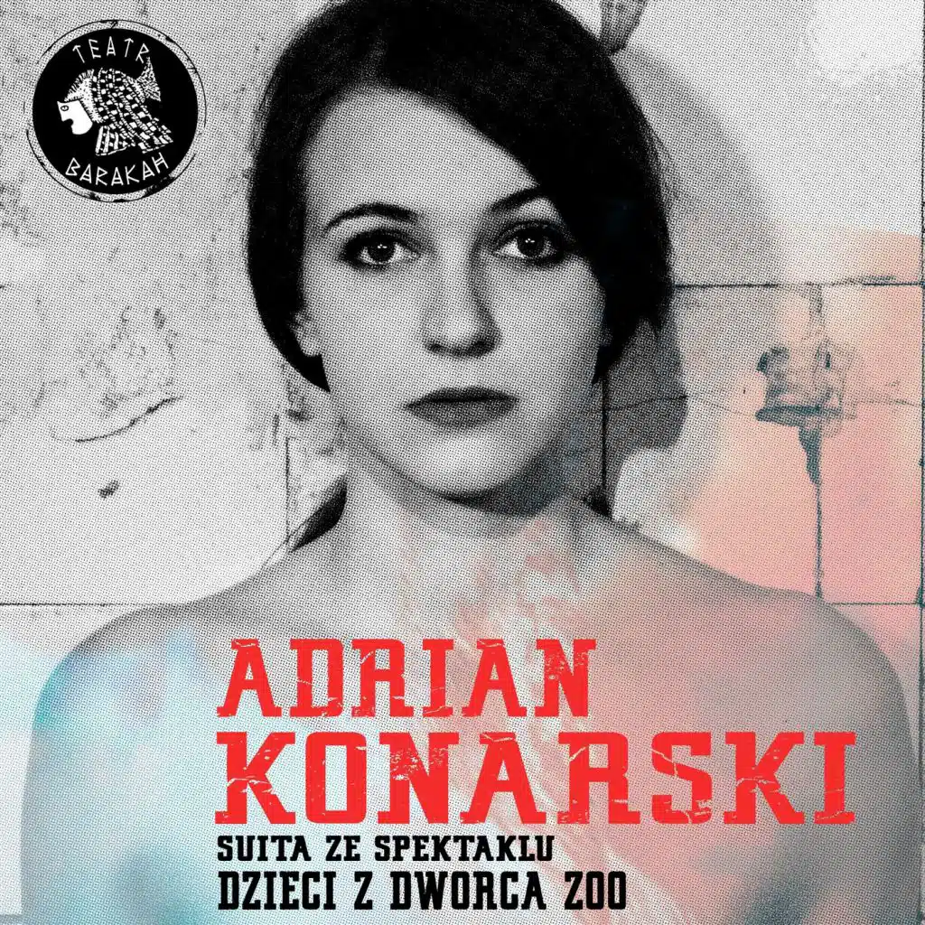 Suita ze spektaklu dzieci z dworca zoo