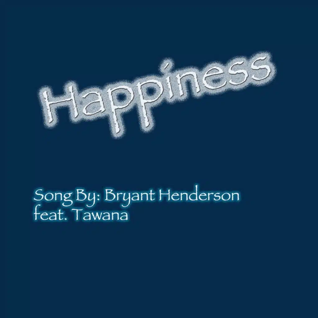 Happiness (feat. Tawana)