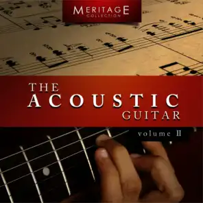Meritage Guitar: The Acoustic Guitar, Vol. 2