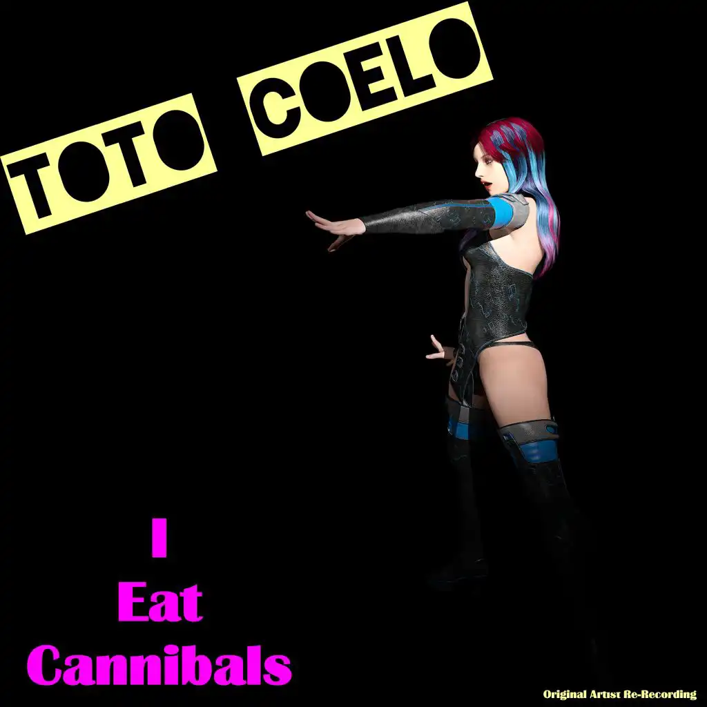 I Eat Cannibals (Rerecorded)