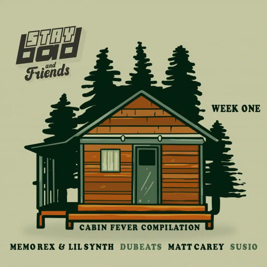 Cabin Fever Compilation - Week One (feat. Hien)