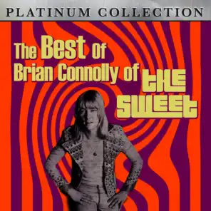 The Best of Brian Connolly of The Sweet