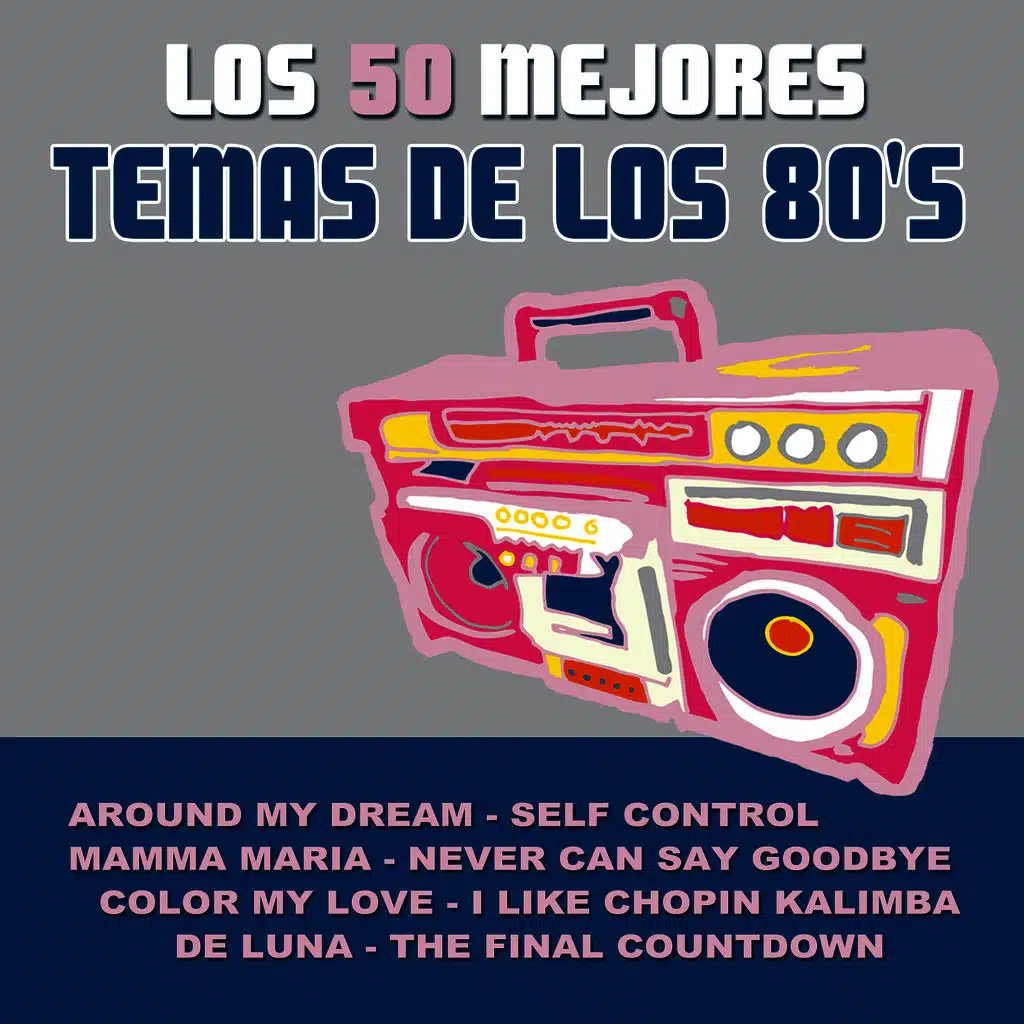 Los 50 Mejores Temas De Los 80's