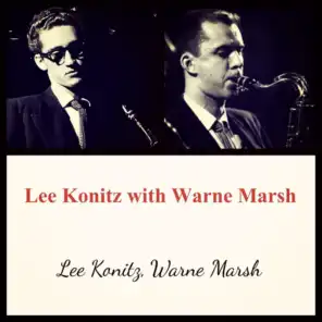 Lee Konitz with Warne Marsh
