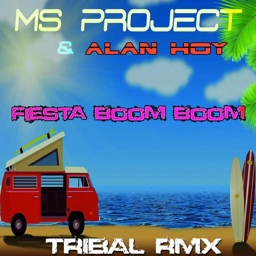 Fiesta Boom Boom (Tribal Edit) [feat. Alan Hoy]