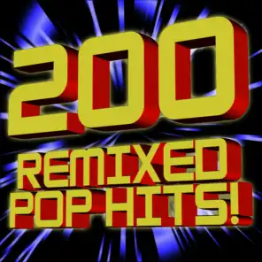 200 Remixed Pop Hits! (4 Volume Set)