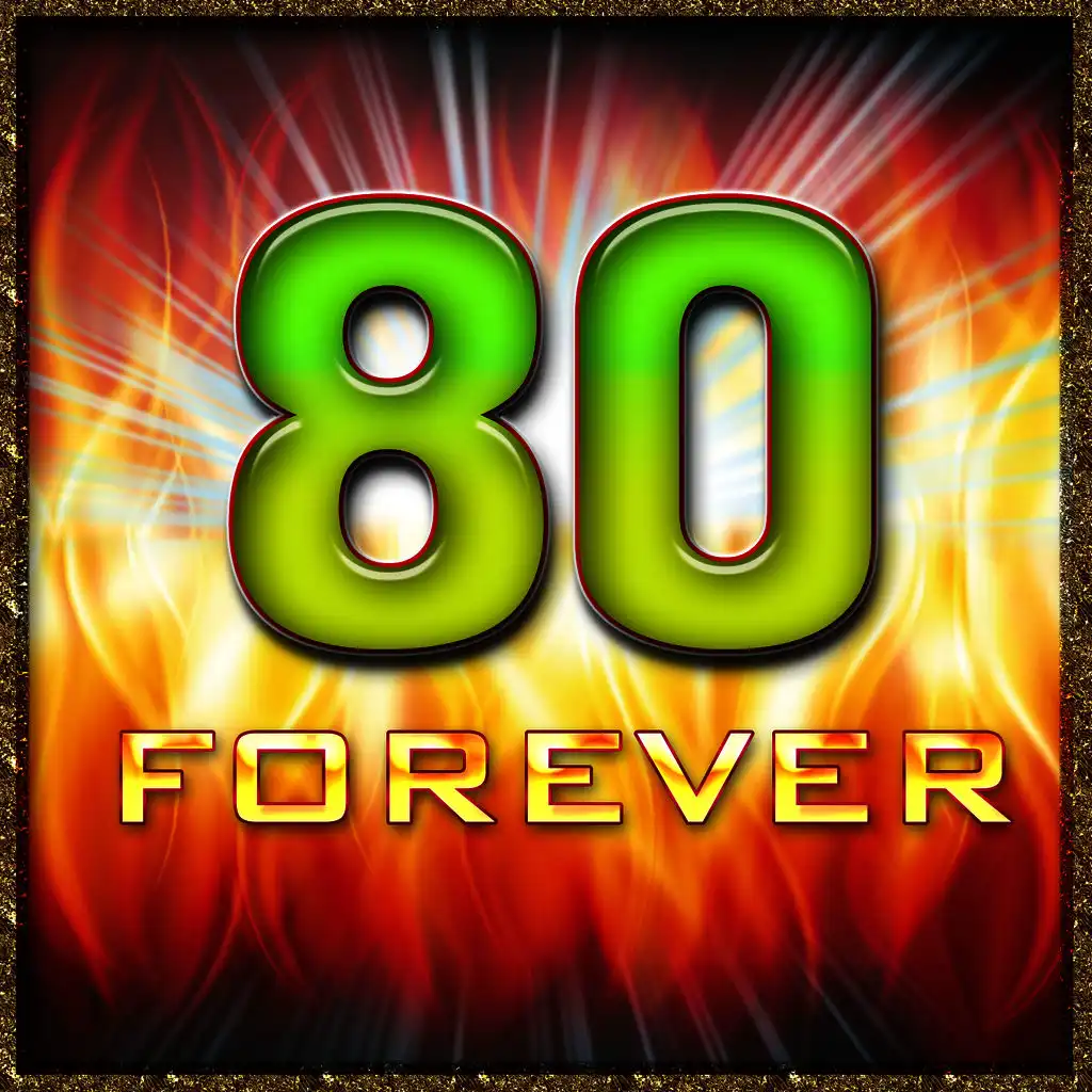 80 Forever
