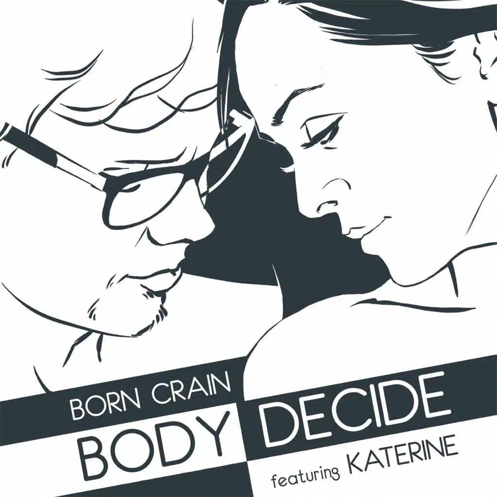 Body Decide (feat. Katerine)