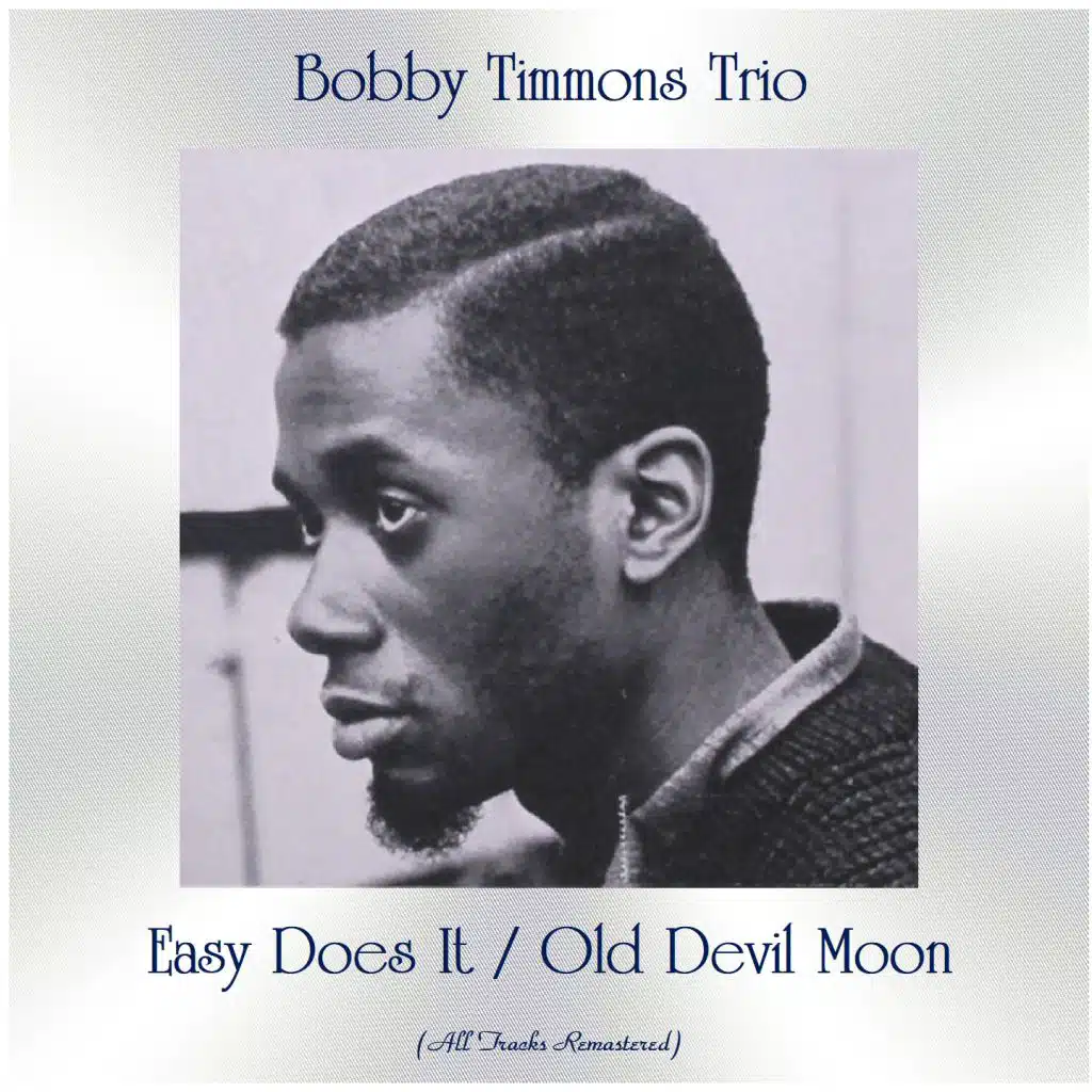 Easy Does It / Old Devil Moon (All Tracks Remastered)