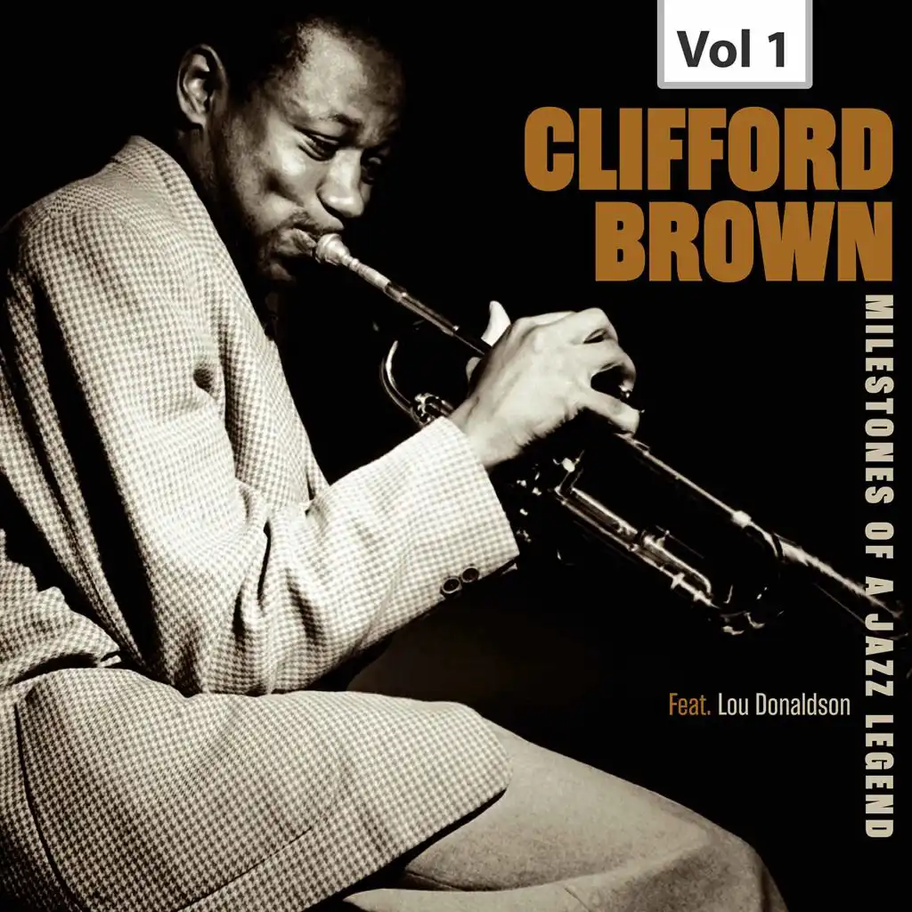Milestones of a Jazz Legend - Clifford Brown, Vol. 1