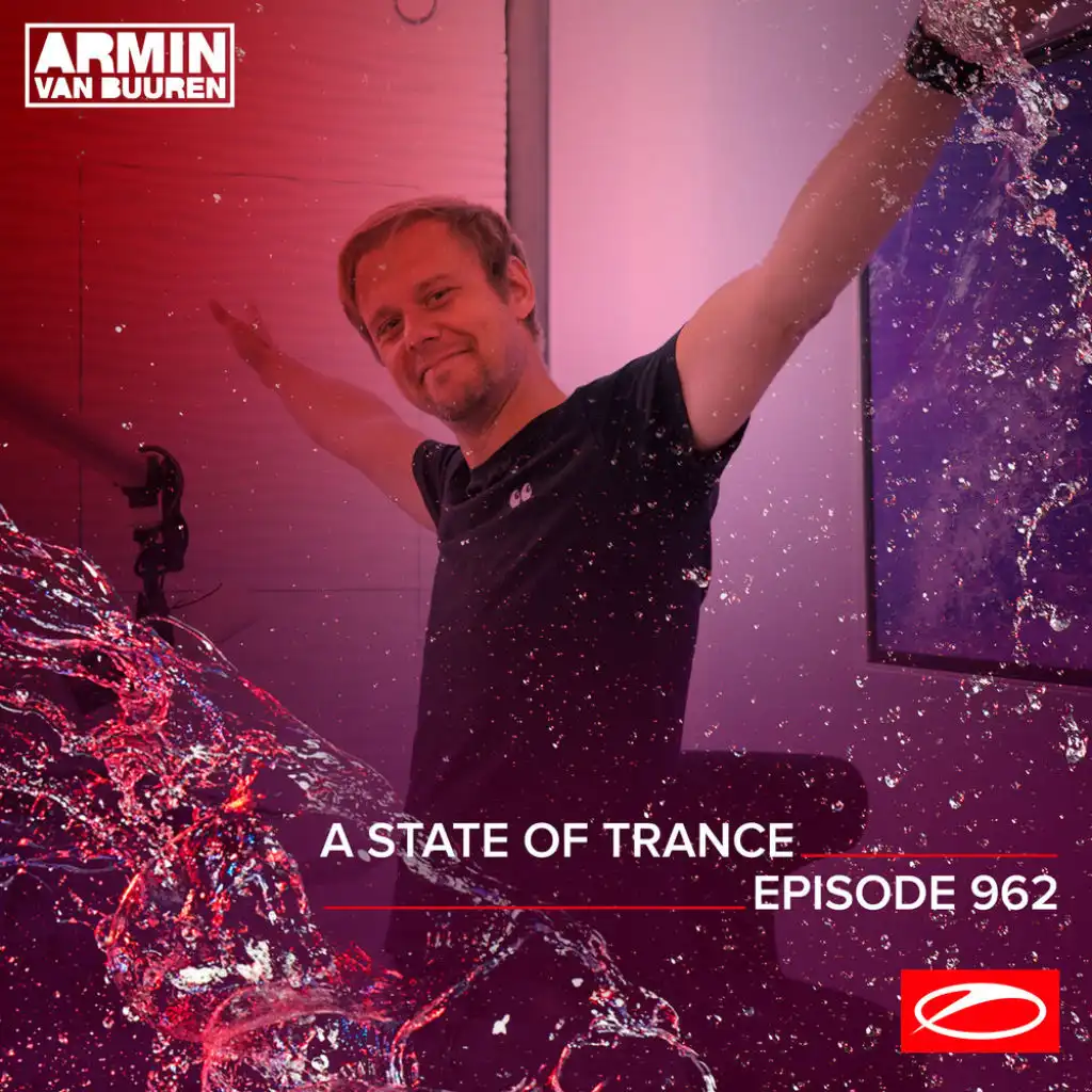 A State Of Trance (ASOT 962) (Track Recap, Pt. 4)