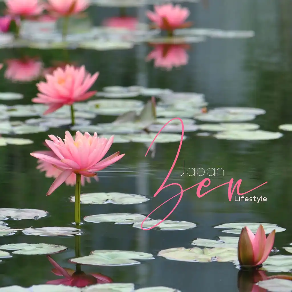 Japan Zen Lifestyle - New Age Music for Deep Meditation and Contemplation