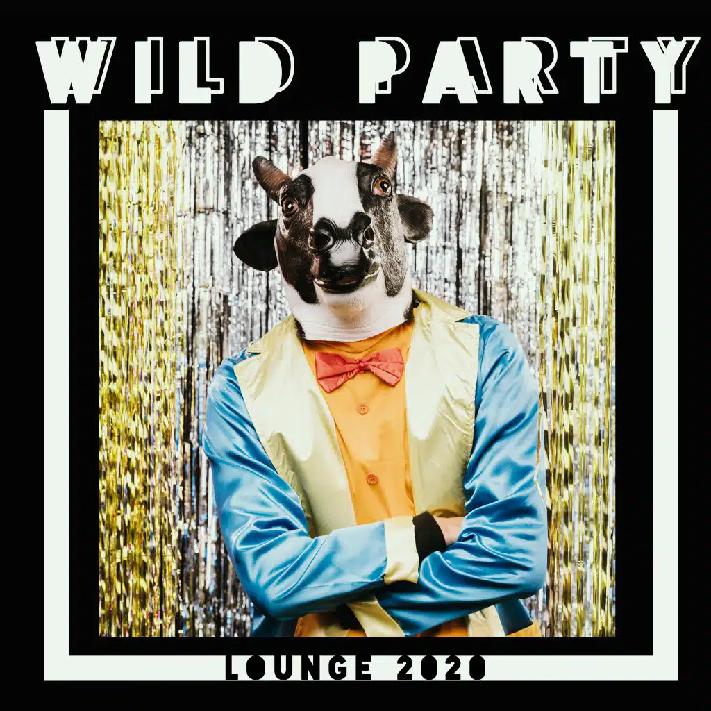 Wild Party Lounge 2020 - Summer Time, Memories, On the Beach, Places and Faces, Chill in Paradise