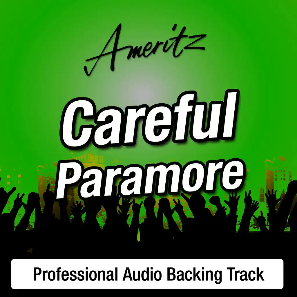 Careful (In The Style Of Paramore) (With Backing Vocals)