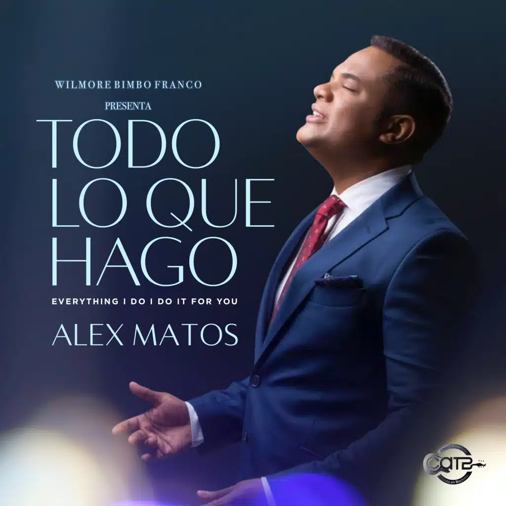 Todo Lo Que Hago Lo Hago por Ti (feat. Alex Matos)
