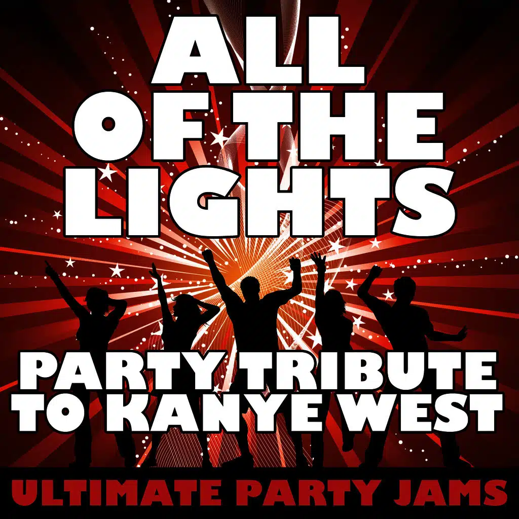 All of the Lights (Party Tribute to Kanye West)