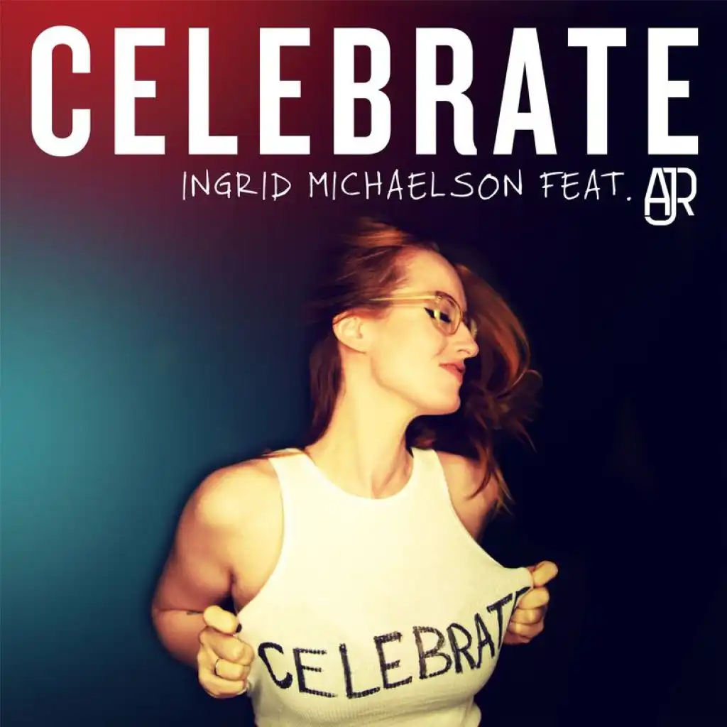 Celebrate (feat. AJR)