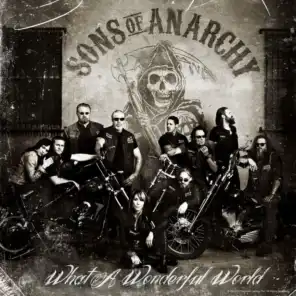What a Wonderful World (From "Sons of Anarchy")