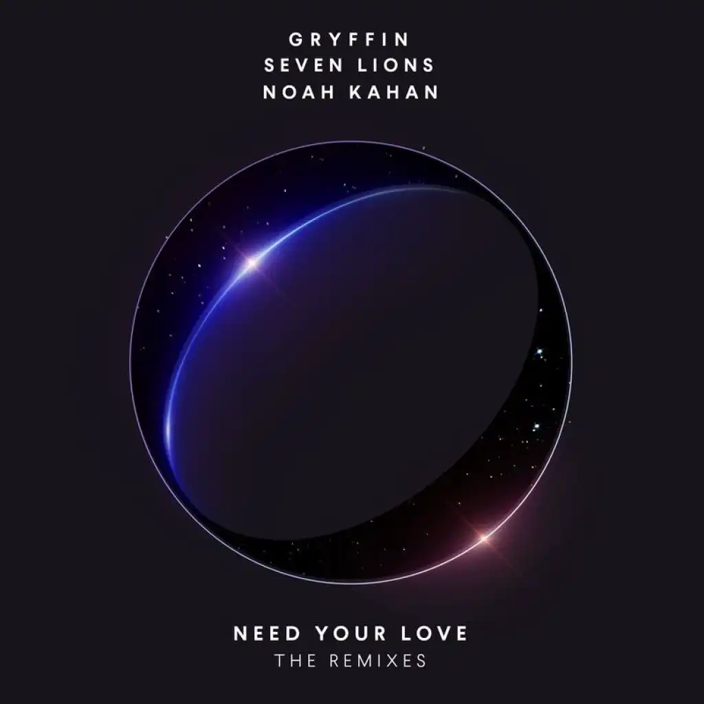Need Your Love (Crystal Skies Remix) [feat. Noah Kahan]