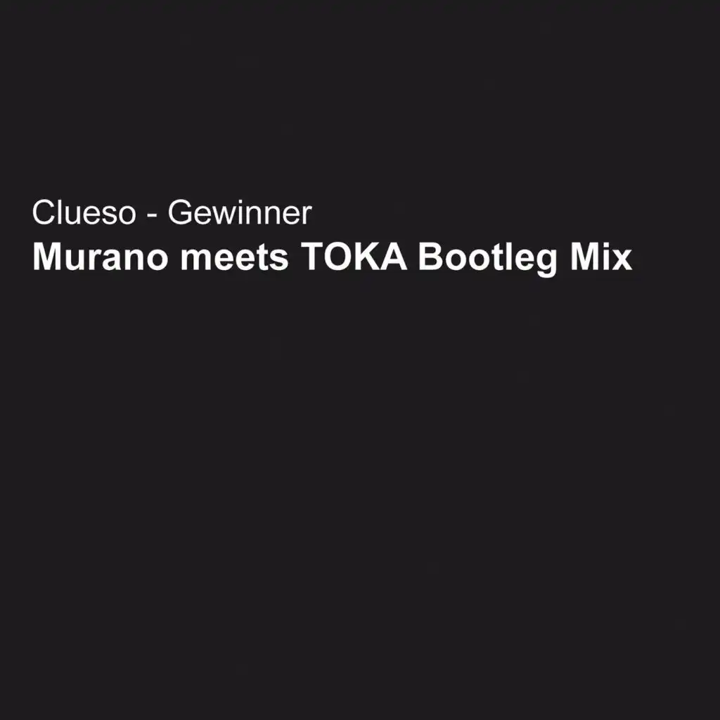 Gewinner (Steve Murano Meets Toka Remix Edit)