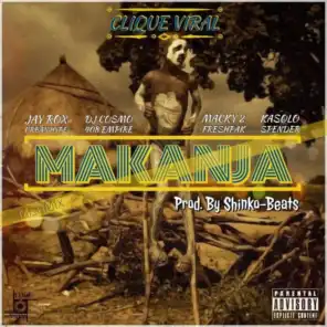 Makanja ManMix (feat. Kasolo, Jay Rox, Urban Hype, Spender, 408 Empire, Dj Cosmo, Tiye P & Macky 2 & Fresh Pak)