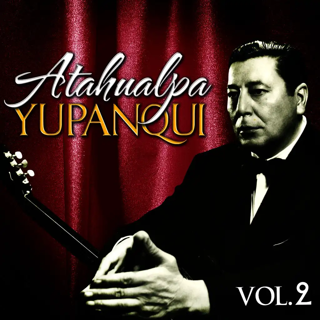 Atahualpa Yupanqui. Vol. 2