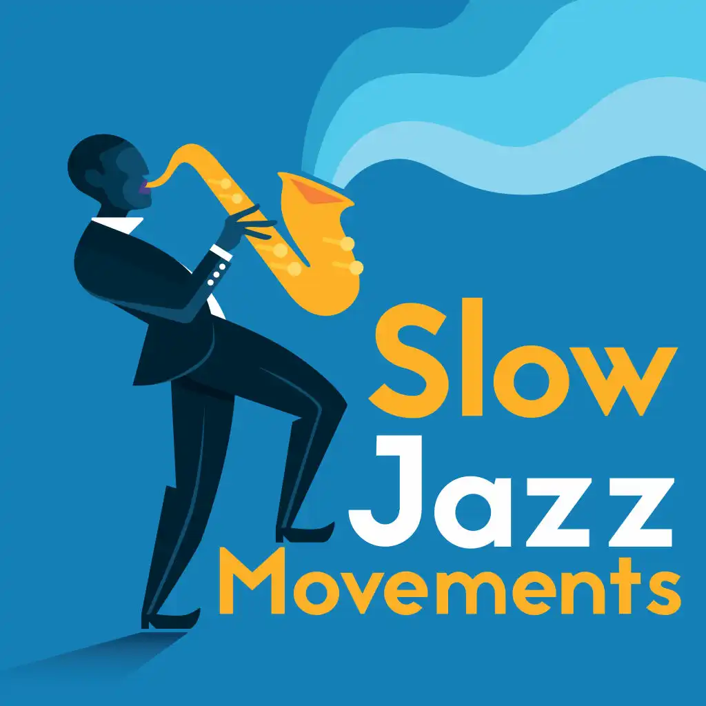 Slow Jazz Movements