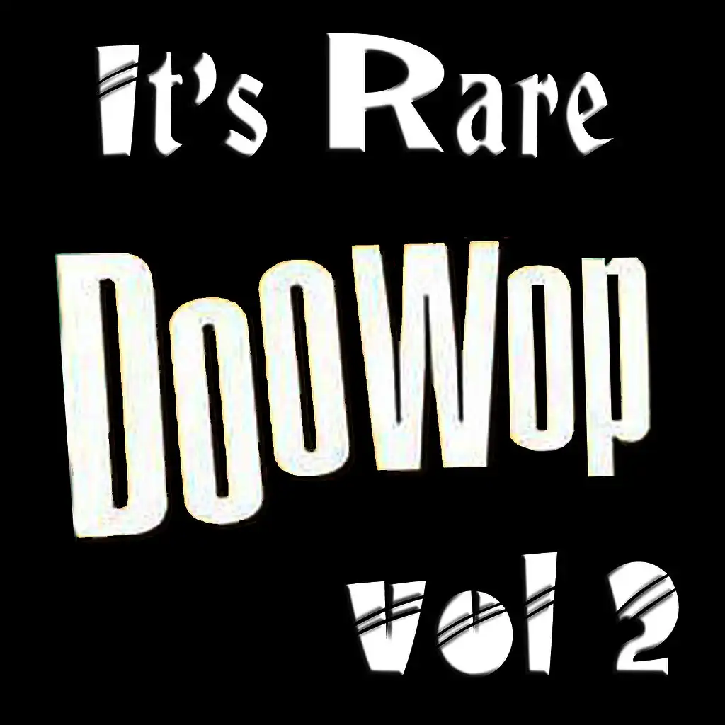 It's Rare Doo Wop Vol 2