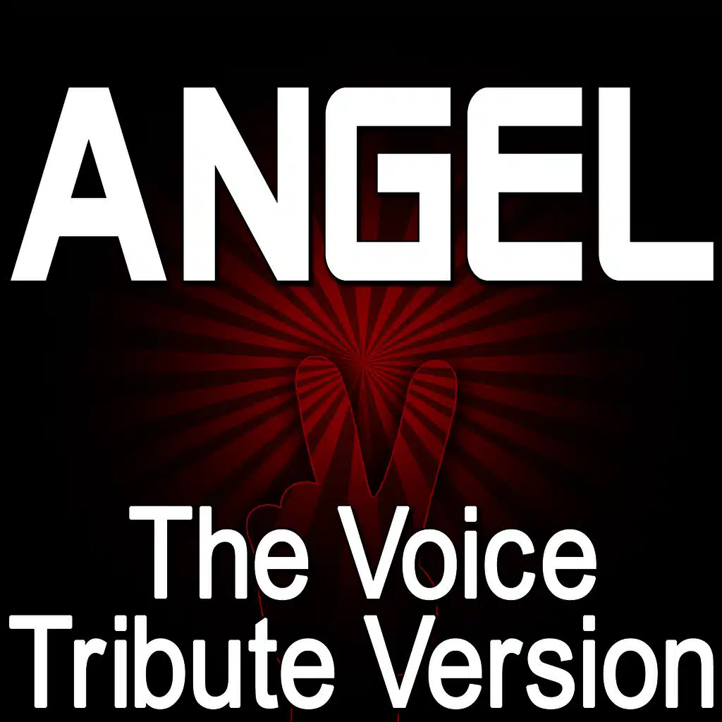 Angel - The Voice Tribute Version