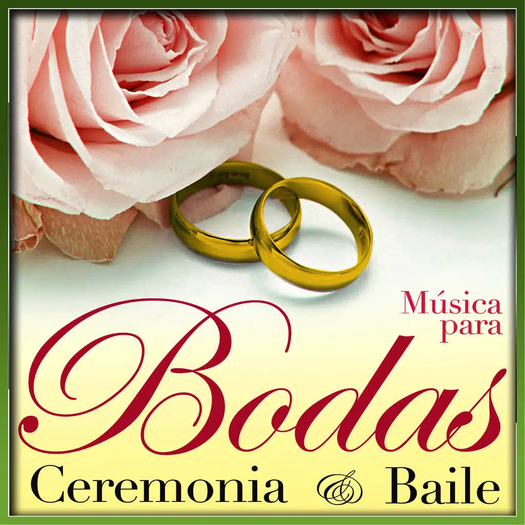 La Musica Esencial Para La Celebracion De Las Bodas