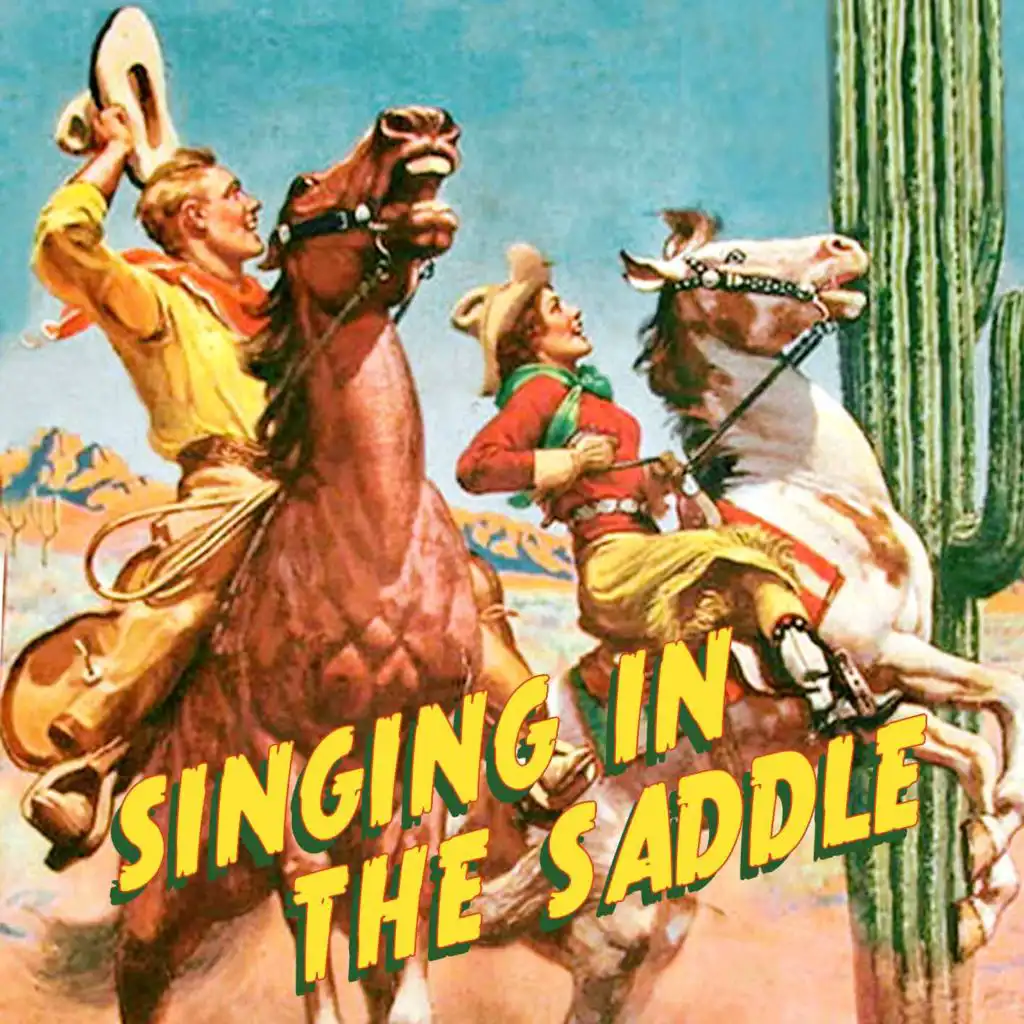 Singing in the Saddle
