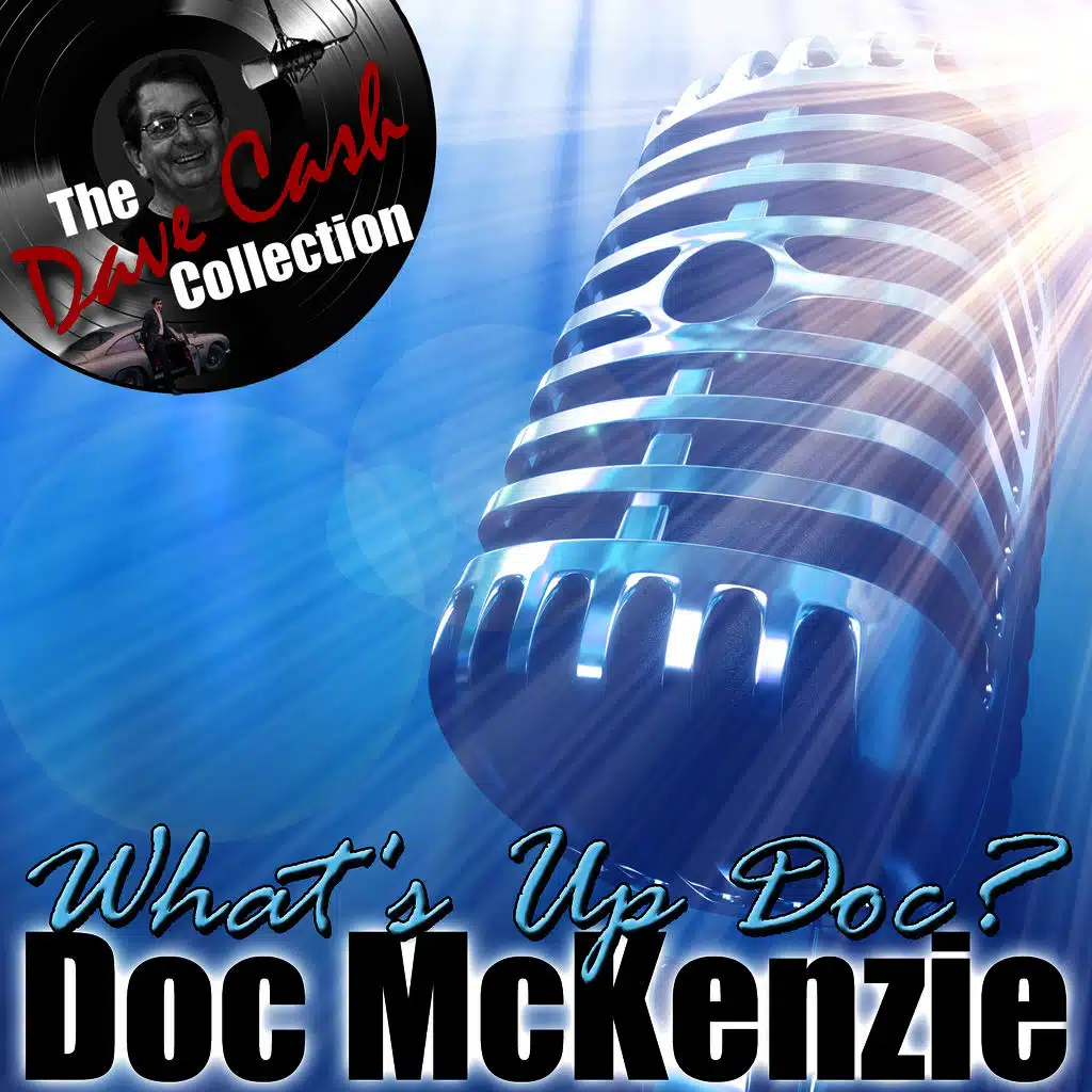What's Up Doc? - [The Dave Cash Collection]