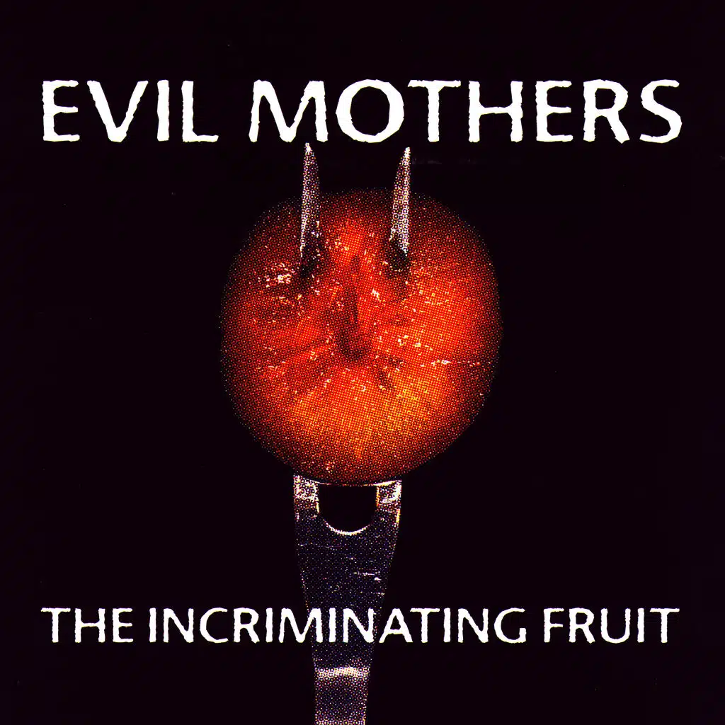 Evil Mothers