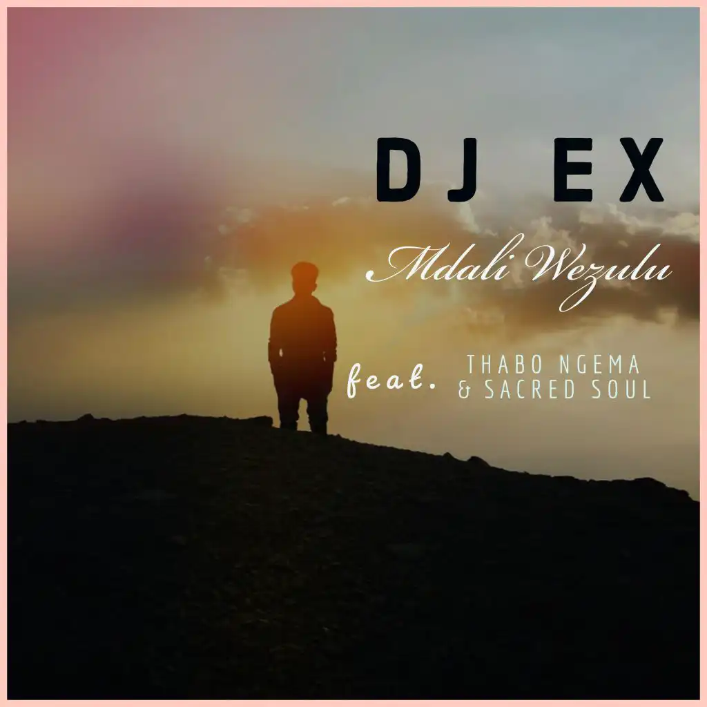 Mdali Wezulu (feat. Thabo Ngema & Sacred Soul) (Extended Mix)