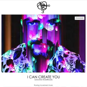 I Can Create You