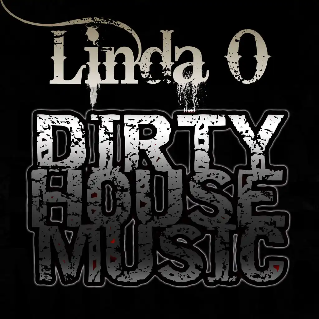 Dirty House Music (Chris "The Greek" Panaghi Club Mix)