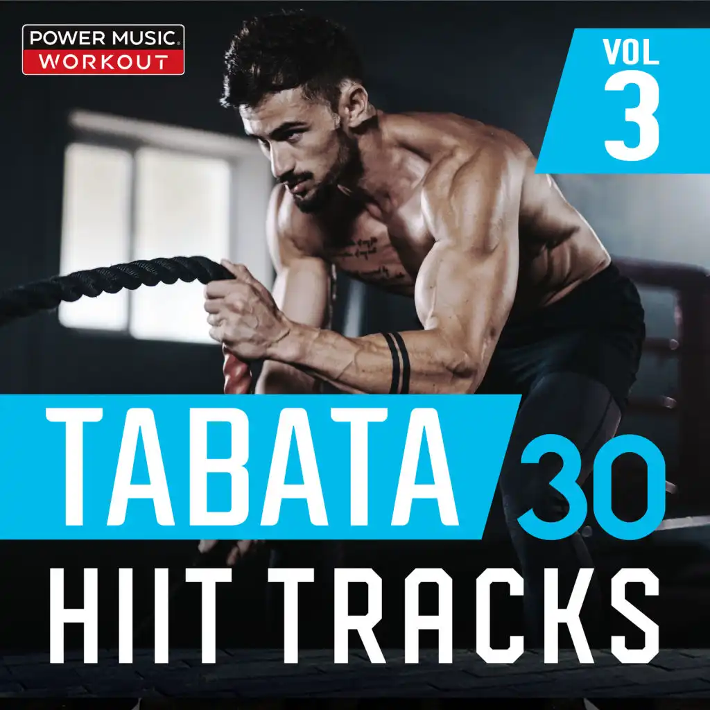 Tabata - 30 Hiit Tracks Vol. 3 (20 Sec Work and 10 Sec Rest Cycles with Vocal Cues)