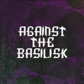 Against the Basilisk