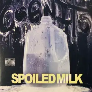 Spoiled Milk (feat. Mean doe Green)