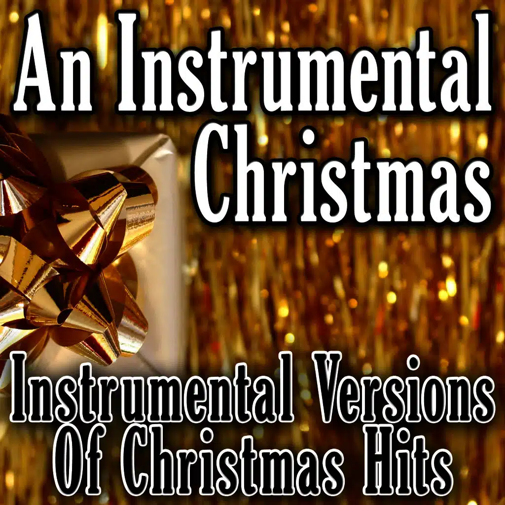 An Instrumental Christmas - Instrumental Versions Of Christmas Hits