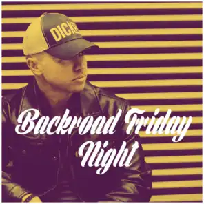 Backroad Friday Night