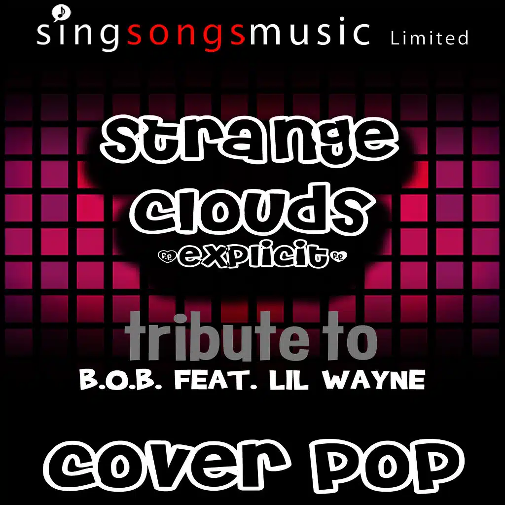 Strange Clouds (Tribute To B.O.B feat. Lil Wayne) [Cover Version - Explicit]