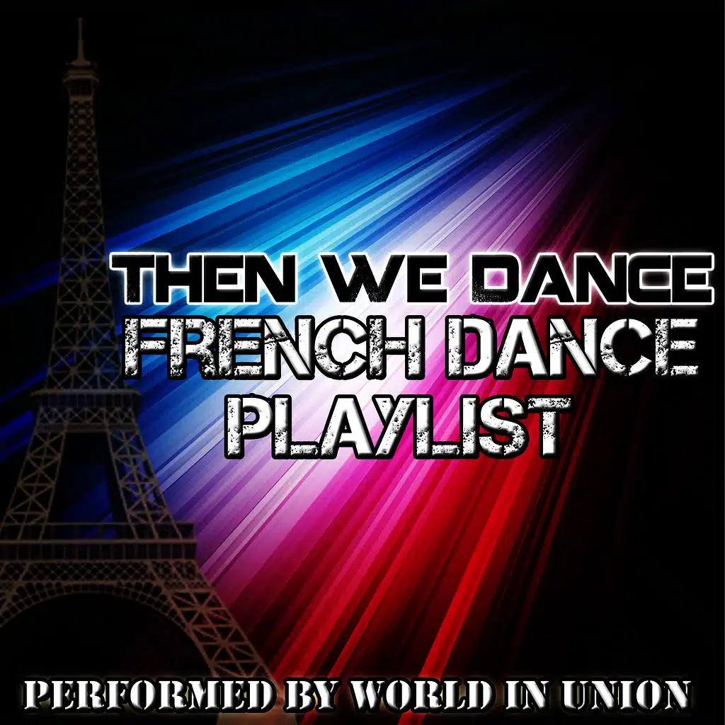 Then We Dance: French Dance Playlist