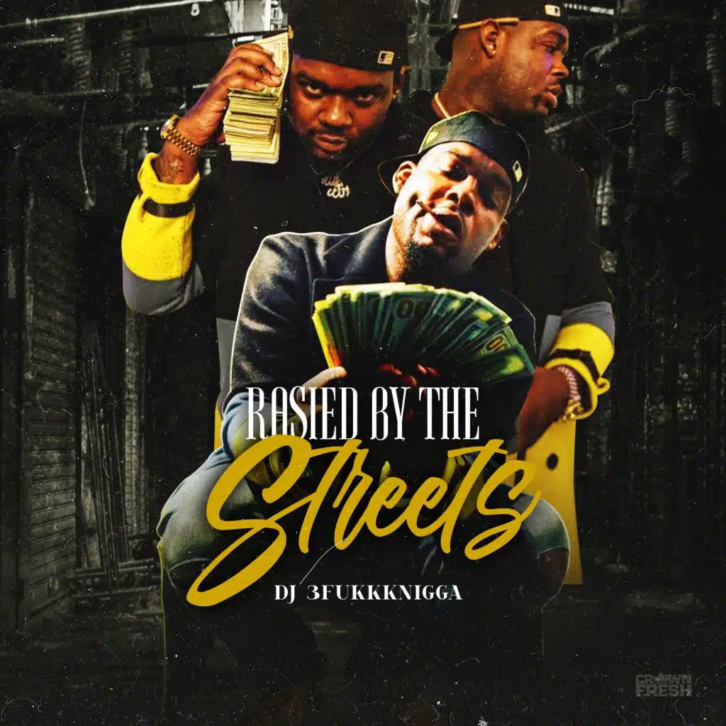 Raised by the Streets