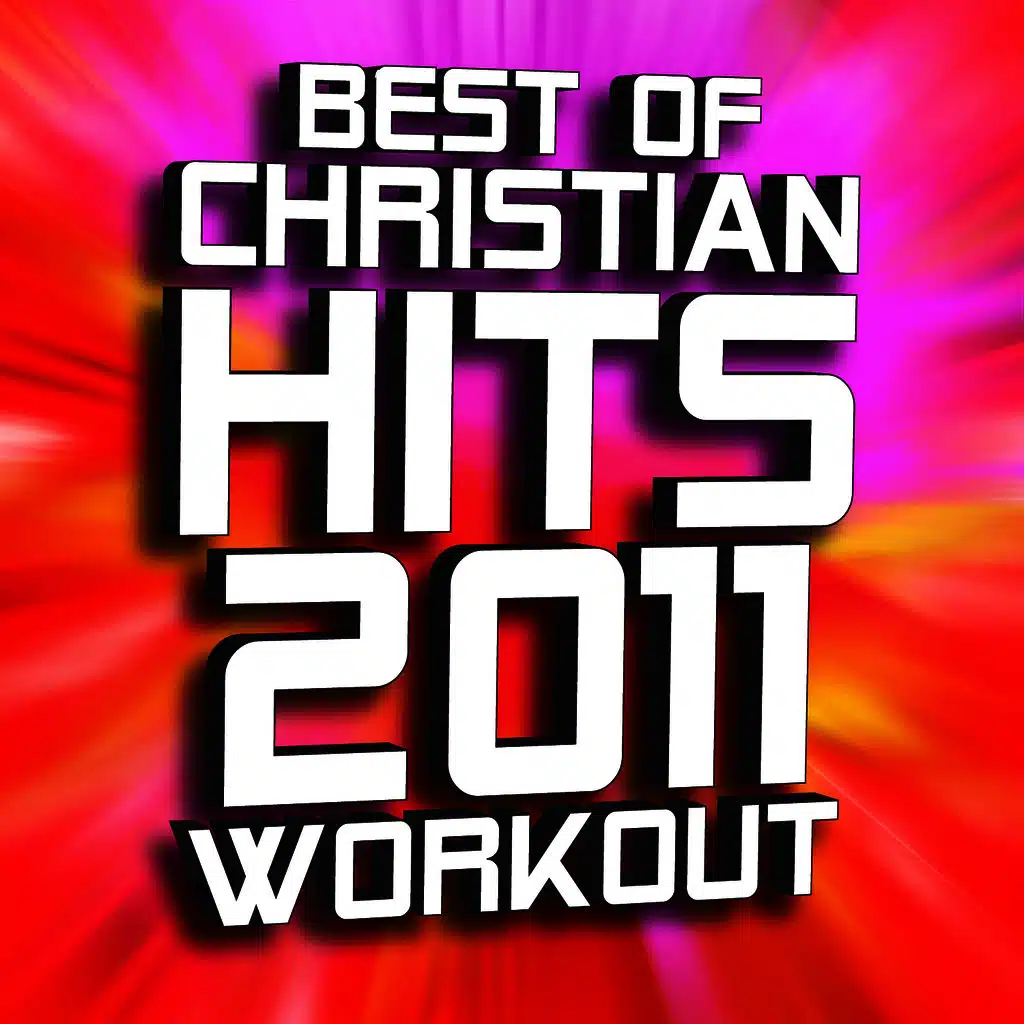 Christian Workout Hits – Hits (2012) - 12 Best Workout Songs