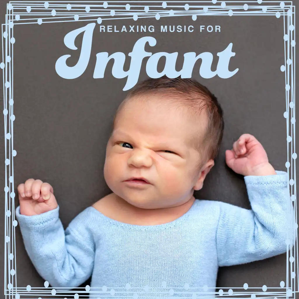 Relaxing Music for Infant - Collection of New Age Music 2020