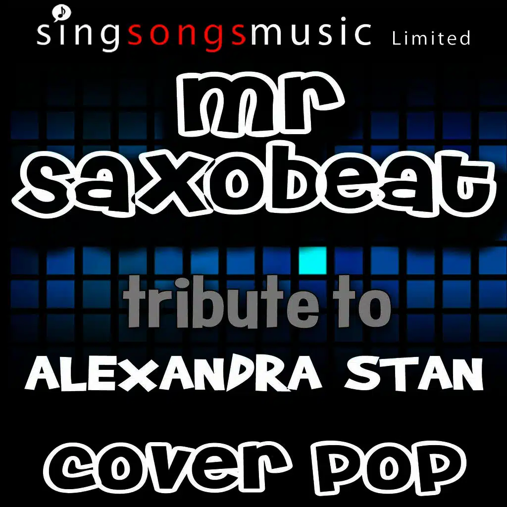 Mr. Saxobeat (Tribute to Alexandra Stan)
