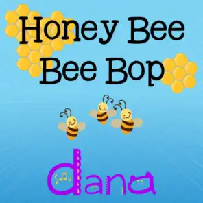 Honey Bee Bee Bop
