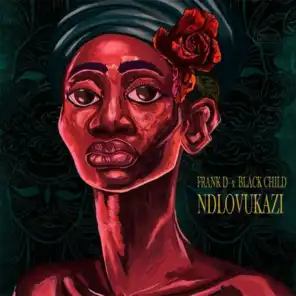 Ndlovukazi (feat. Black Child)